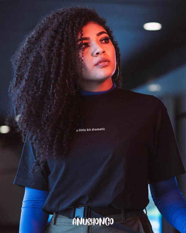 Little bit dramatic -Unisex T-Shirt - Image 5