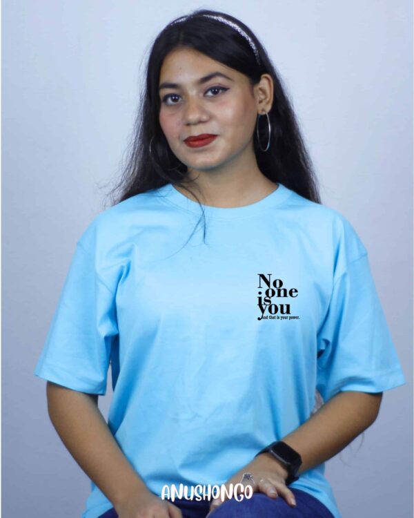 No one is you -Unisex T-Shirt - Image 5